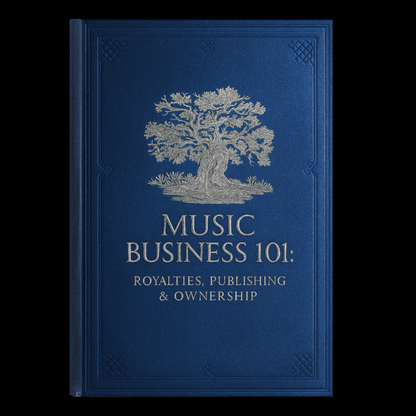 Music Business Playbook: Royalties, Publishing & Ownership