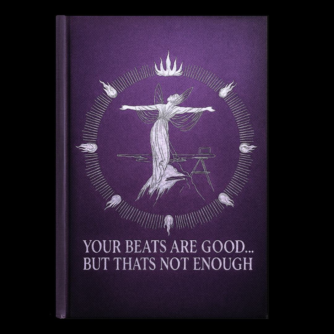 Your beats are good... but thats not enough (e-book)